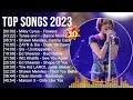 Miley Cyrus, Maroon 5, Adele, Taylor Swift, Ed Sheeran, Shawn Mendes - Billboard hot 100 Songs 2023