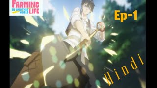 Farming Life in Another World Episode 1 in Hindi New Isekai anima Anime Society