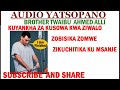TWAIBU AHMED ALLI KUSOWA KWA ZIWALO ZOBISIKA ZAZIBAMBO KU NSANJE 