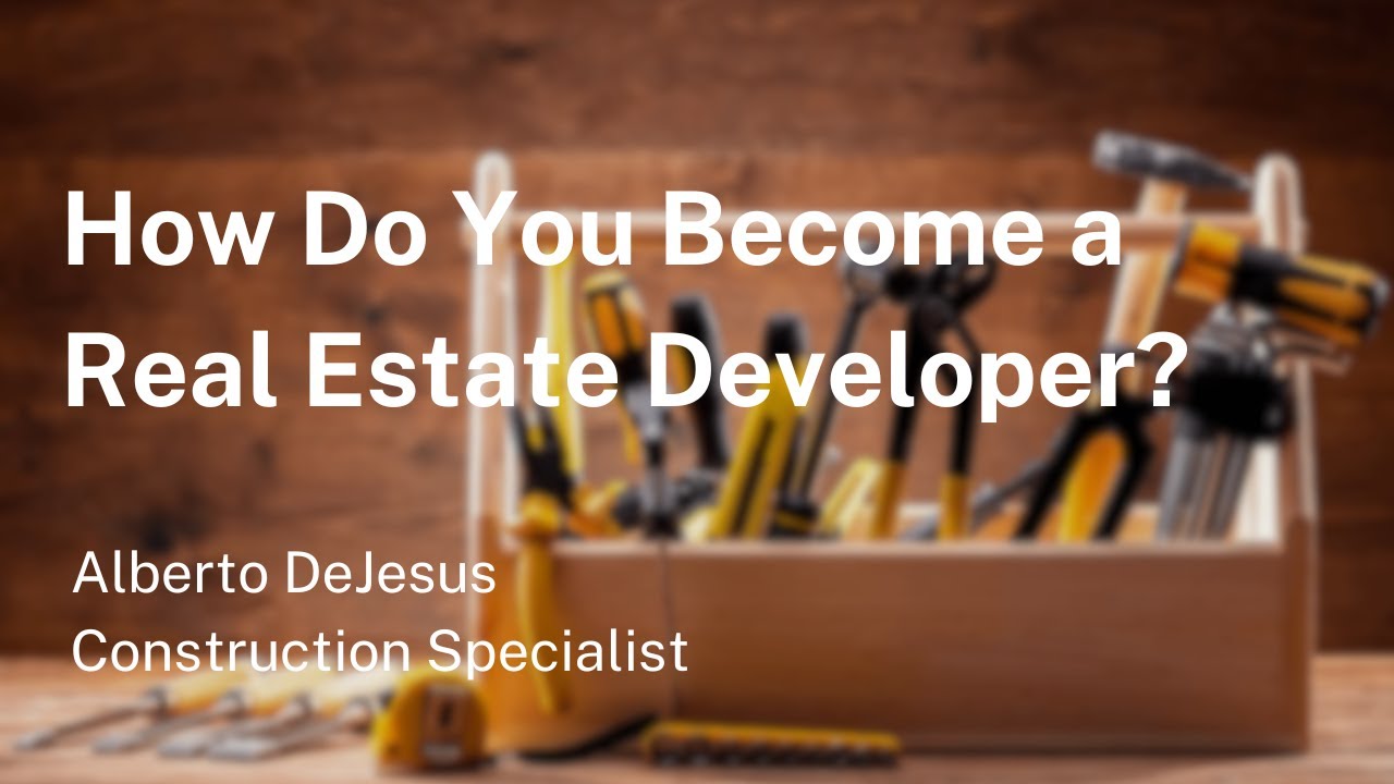 How Do You Become a Real Estate Developer? - YouTube