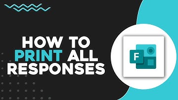 How To Print All Responses in Microsoft Forms (Quick & Easy)