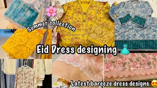 Eid Dress Designing 👗🌸 - Summer Dresses Collection 😍🎀 - Latest Designs - Bareeze Designs 💜