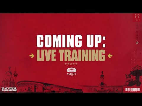 Pre-Champions League final training from Melwood - Pre-Champions League final training from Melwood