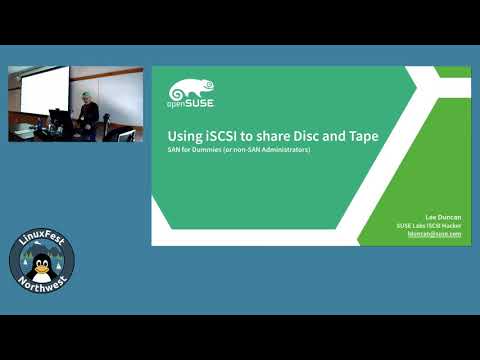 LinuxFest Northwest 2019:  Using iSCSI to share Discs and Tape