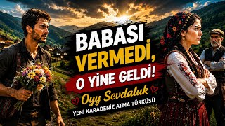 Oy Sevdaluk Babası Vermedi, O Yine Geldi Yeni Karadeniz Atma Türküsü (Kemençe & Tulum)