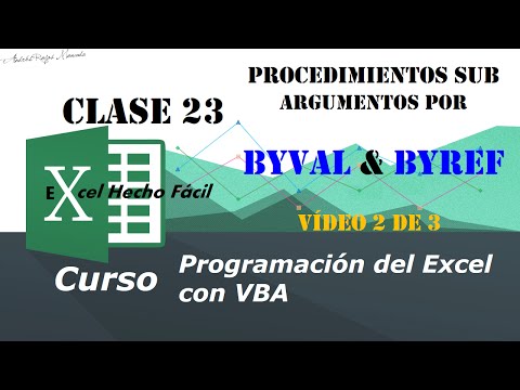 Procedimientos Sub (ByVal & ByRef) – Clase 23 – Vídeo 2 de 3 – Programación del Excel con VBA