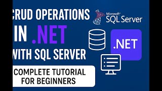 CRUD Operations in .NET with SQL Server | Complete Tutorial for Beginners