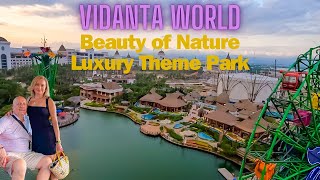 UNVEILING VIDANTA WORLD | Luxury Theme Park | November 2023 | @TravelswithJoeEly