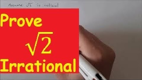 Proof that Square Root of 2 is Irrational. Proof by Contradiction.