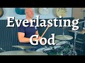Lincoln Brewster Everlasting God (Drum Cover)