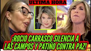 Inesperado Desdénrocío Carrasco A Alejandra Rubio Y Terelu Campos María Patiño Contra Paz Padilla