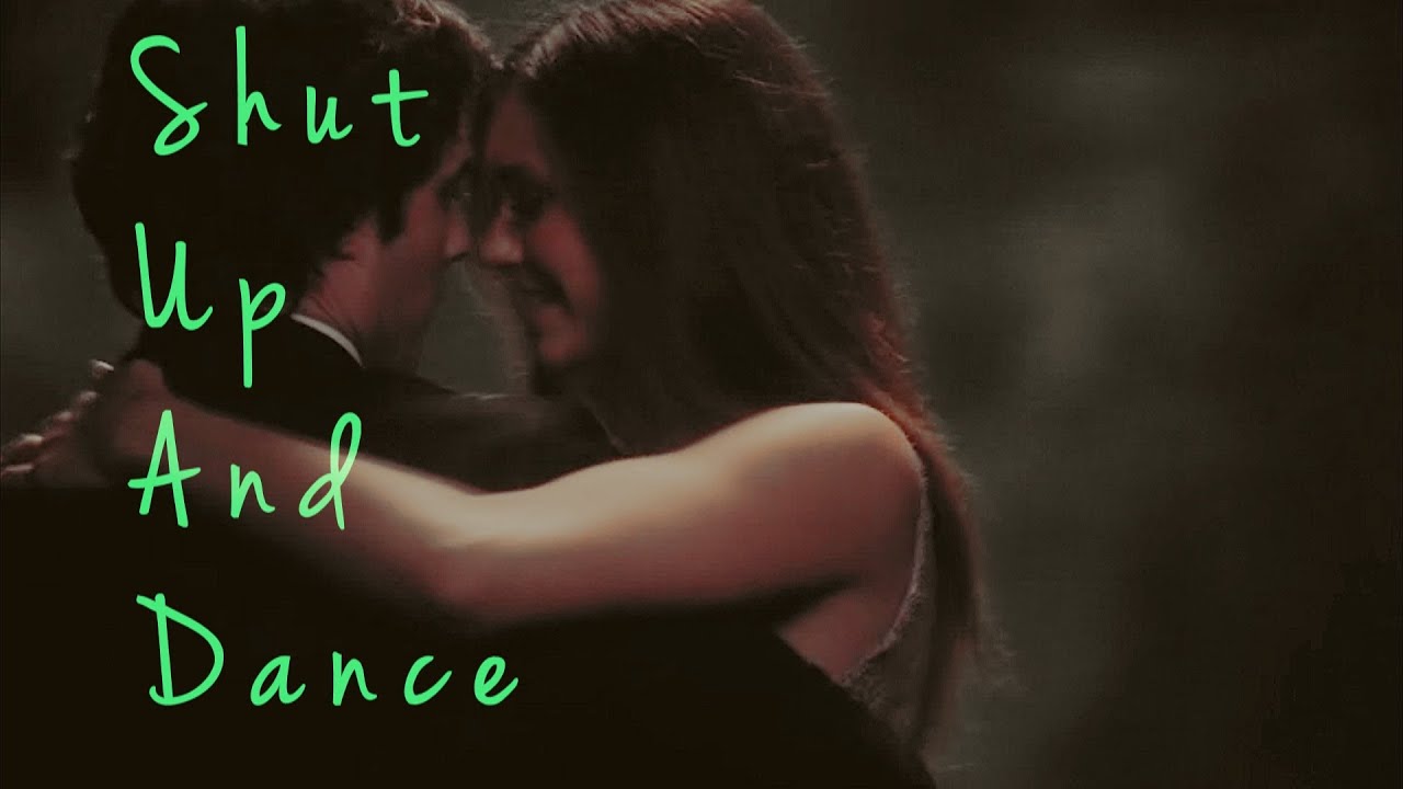 Damon & Elena ; Shut Up And Dance