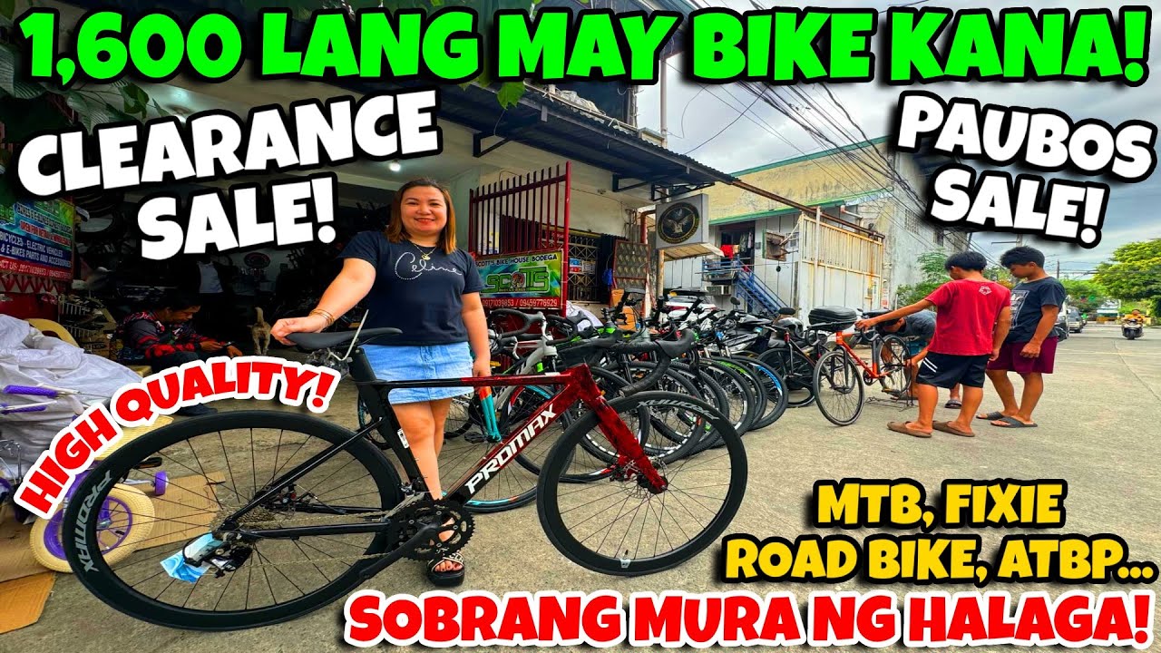 1,600 LANG MAY BIKE KANA QUALITY PA! CLEARANCE SALE AT PAUBOS SALE PINAGSAMA KAYA SOBRA MURA HALAGA!