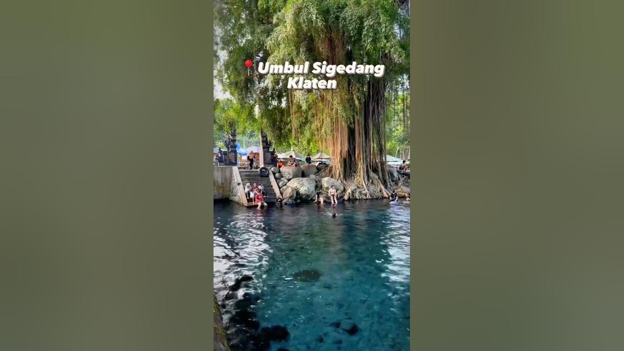 Wisata Umbul Sigedang di Klaten Jawa Tengah | JOGJA OFFICIAL