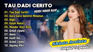 Shinta Arsinta - TAU DADI CERITO - GARA GARA SEBOTOL MINUMAN || DANGDUT TERPOPULER