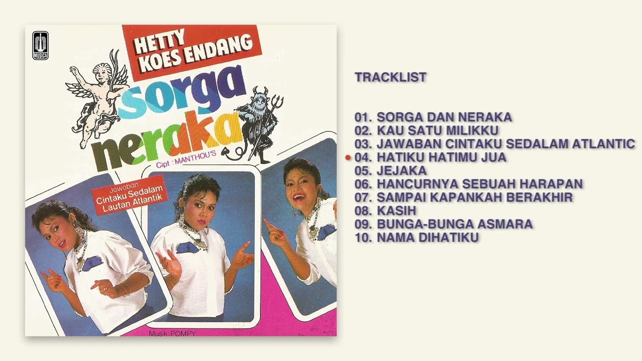 Watch Hetty Koes Endang - Album Sorga Dan Neraka | Audio HQ on YouTube Watch Hetty Koes Endang - Album Sorga Dan Neraka | Audio HQ on YouTube