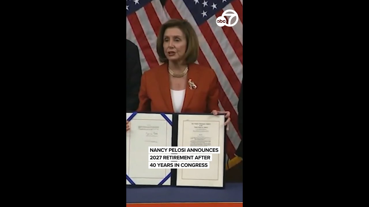 Nancy Pelosi announces 2027 retirement after 40 years in Congress