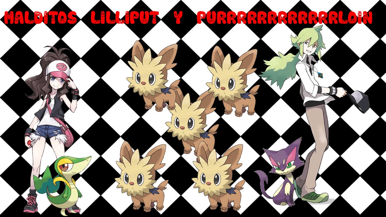 Pokémon Negro 2 Malditos Lilliput Y Los Purrrrrrrrrrrrrrrrrloin ~ Elsy ...