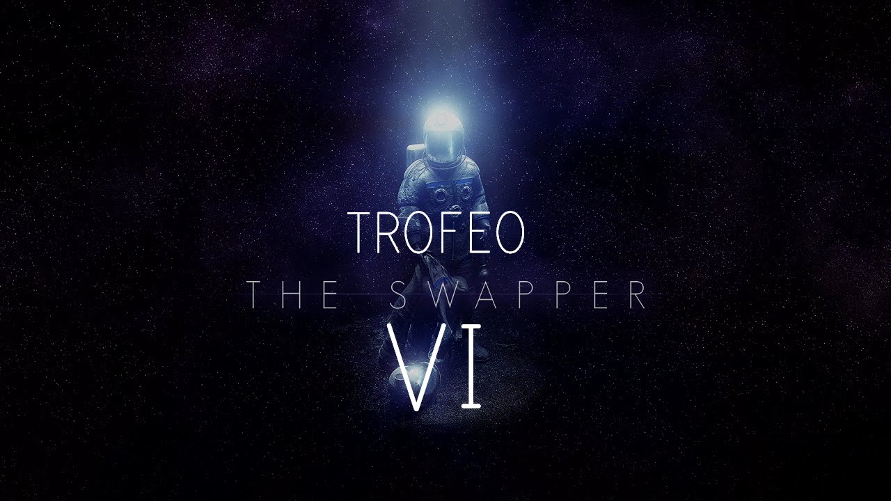 The Swapper | Trofeo VI