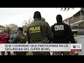 DHS confirma que participará en la seguridad del Super Bowl LX en Santa Clara