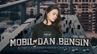 MOBIL DAN BENSIN || REMIX FULLBAND X ORGGENTUNGGAL DANGDUT || zona ganjur Kalimantan !!!