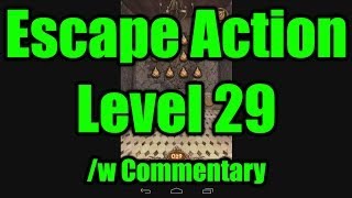 Escape Action - Level 29 Walkthrough - HD - With Commentary