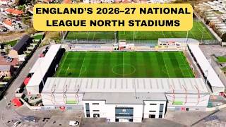 National League North 2026-27: Which Team Has The Best Stadium