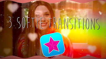 3 SOFTIE TRANSITIONS |Video Star|