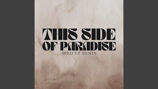 This Side of Paradise (sped up)