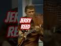 Jerry Reed