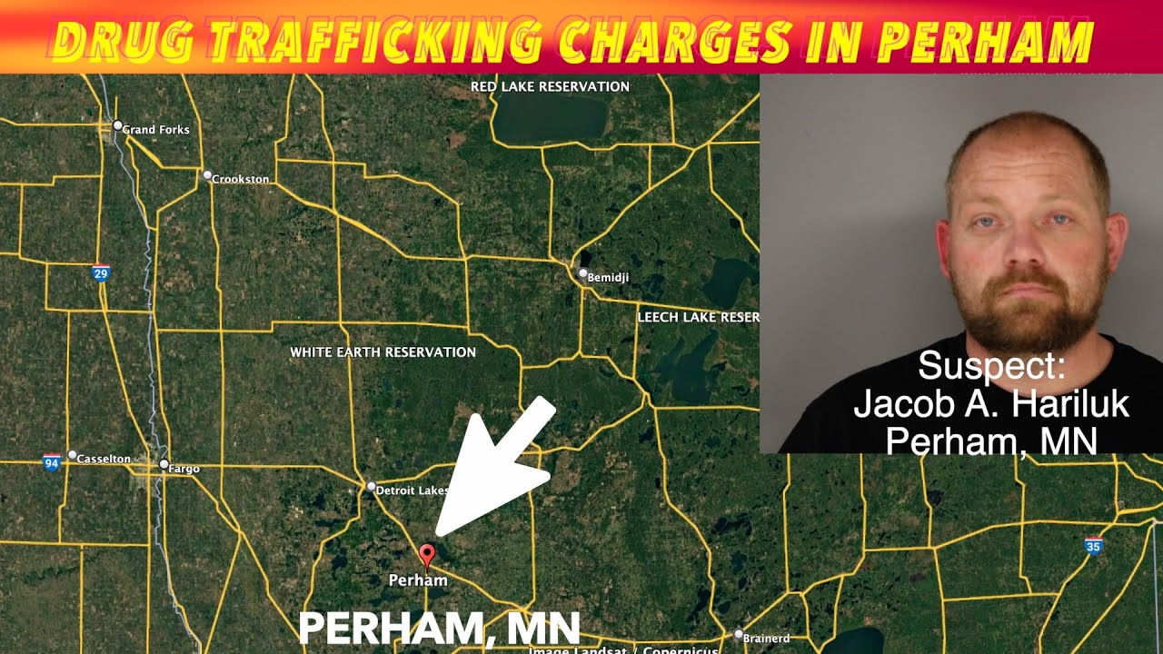 Drug Trafficking Charges In Perham, Minnesota - YouTube
