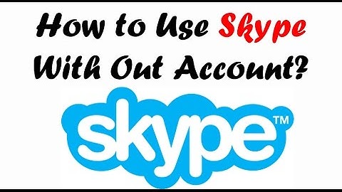 How to use Skype without an account !