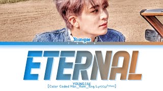 Download Lagu Youngjae (영재) - Eternal (Color Coded Han|Rom|Eng Lyrics/가사) MP3 Download Lagu Youngjae (영재) - Eternal (Color Coded Han|Rom|Eng Lyrics/가사) MP3