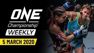 ONE Championship Weekly | 5 March 2020