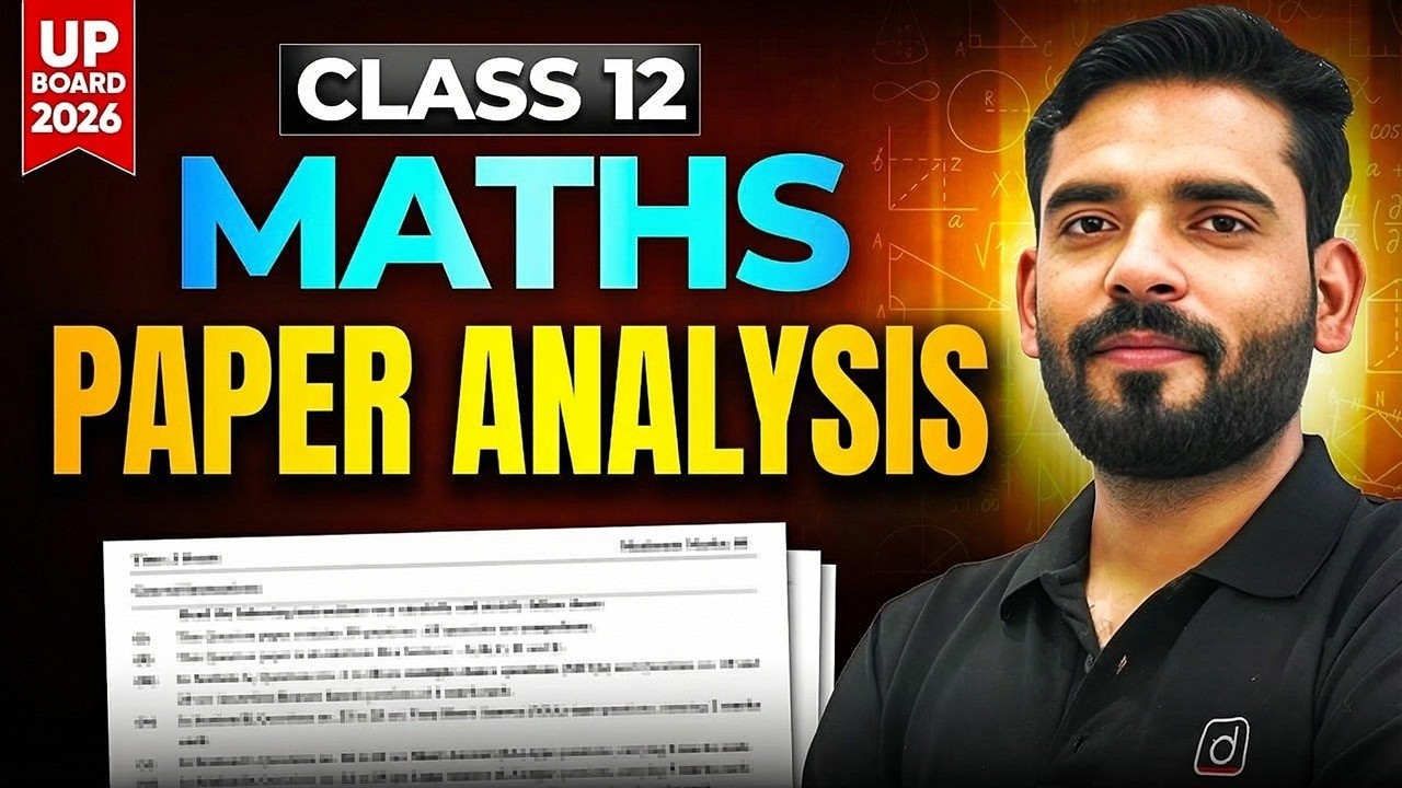 UP Board 2026 | Class 12 Maths Paper Analysis | Detailed Review