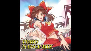 TOHO DANCE MIX CFD-東方ユーロビート/東方EDM