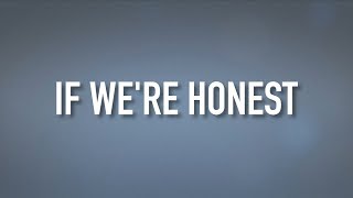 If We're Honest [Lyric Video] - Francesca Battistelli chords