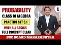 10M1| Ch.5 Probability Part 1 P.S.5.1 Complete With Basics | Maharashtra SSC Board | Dinesh Sir