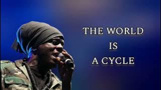 The World is A Cycle - Richie Spice (Lyrics )