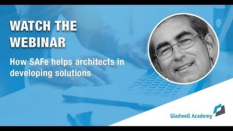 Webinar: How SAFe helps architects in developing solutions | Frank Langeveld | Anand Murthy Raj