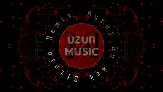 Buray - Aşk Bitsin Remix Murat Uzun Music Resimi
