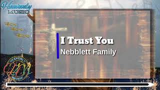 I Trust You w/ Lyrics (Vocal) | Sean Nebblett