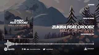 Zukira feat. Croobz - Hall Of Hearts (Instrumental Edit)