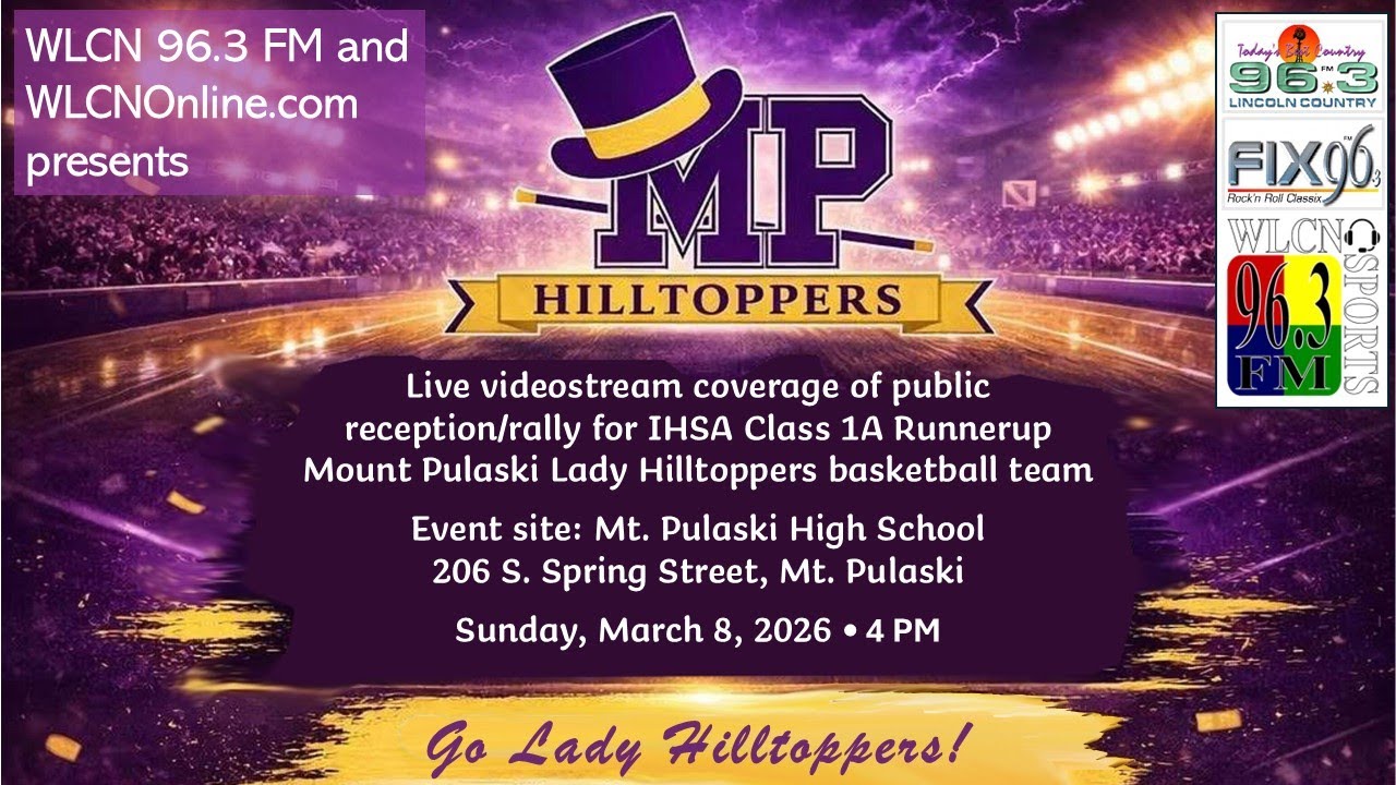 2026/3/8 - Reception for Mt. Pulaski Lady Hilltoppers IHSA Class 1A State Runnerup Girls Bkb Team