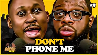 Ep 9 Don't Phone Me  || Bread & Butter Podcast With Eman & Tayo