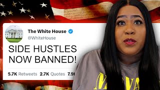 White House Officially Makes Side Hustle ILLEGAL (Here’s The Truth)