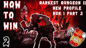 How to beat Darkest Dungeon 2: New Profile Run 1 Part 2