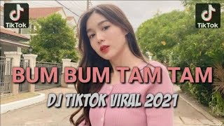 DJ BUM BUM TAM TAM | MAMAT DJAFAR | DJ TIKTOK TERBARU | TIKTOK VIRAL