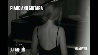 DJ ARTUR - Piano and Guitara (Original)