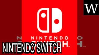 NINTENDO SWITCH - WikiVidi Documentary